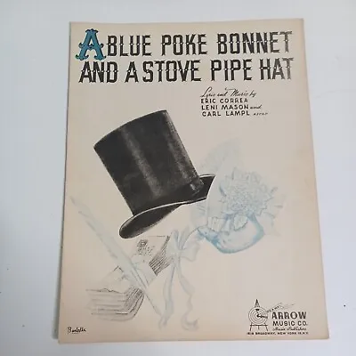 1944 - A Blue Poke Bonnet And A Stove Pipe Hat - Correa Art Cover Sheet Music  • $5.80