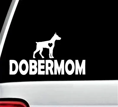 £3.62 • Buy DOBERMOM Doberman Mom Pinscher Dog Breed Decal Sticker Car Truck SUV Van E1071
