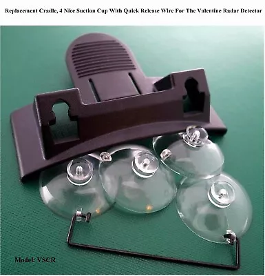 4 Suction Cup+ 1 Release Wire+ 1 Cradle For The Valentine V1 Gen1 Radar Detector • $14.90
