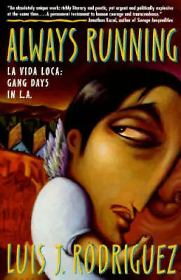 Always Running: La Vida Loca: Gang Days In L.A. - Paperback - GOOD • $4.98