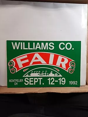 Vintage Williams Co. Montpelier Ohio County Fair  Picture Sign Very Cool 1992 • $25