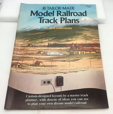 18 Tailor-Made Model Railroad Track Plans By John Armstrong • $4