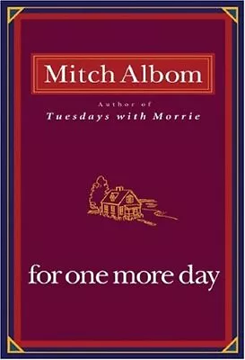 For One More Day By Mitch Albom • $3.79