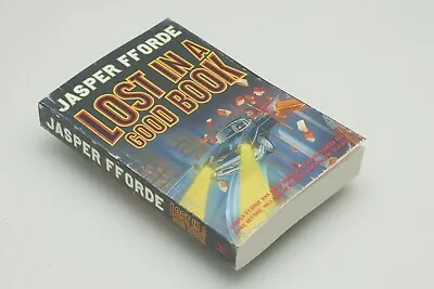 Lost In A Good Book: UK Paperback By Jasper Fforde - Signed And Dedicated • £10