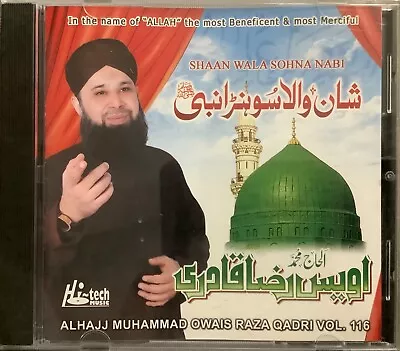 Shaan Wala Sohna Nabi Vol 116 By Muhammad Owais Raza Qadri - Islamic Naat CD • £10.75