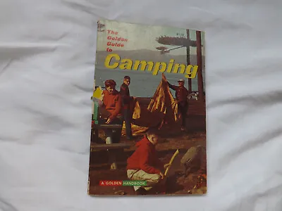 $4.99 • Buy The Golden Guide To Camping Vintage Handbook Survival Cooking Field Gear SC 1965