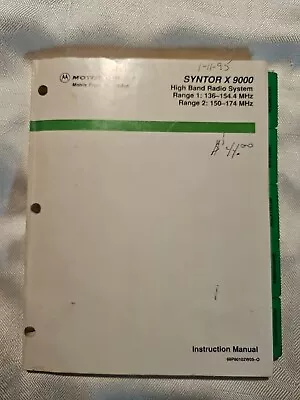 Vintage MOTOROLA Syntor X9000 RADIO Instruction Manual 136-174 MHz  68P80102W05O • $39.99