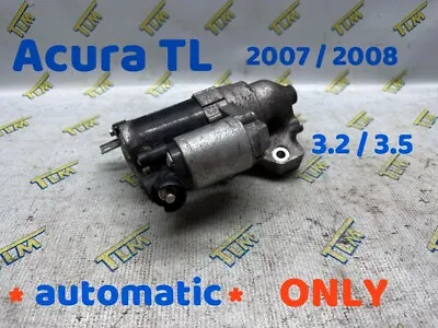 07 08 Acura TL Starter Motor 3.2 3.5 AUTOMATIC 2007 2008 *TESTED* Engine • $43.99