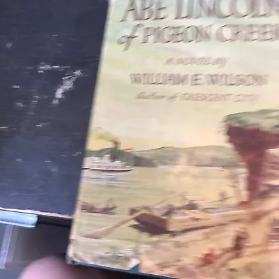 Abe Lincoln Of Pigeon Creek 1949 William Wilson HCDJ • $7.99