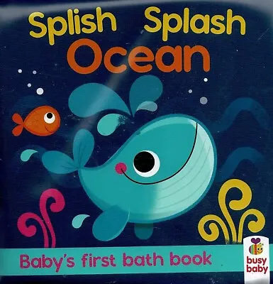 Baby's First Bath Book ~ Busy Baby Splish Splash Colour Changing Bath Book *NEW* • £5.34