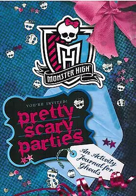 Monster High Pretty Scary Parties An Activity Journal For Ghouls Paperback Book • $10