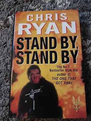 £9.99 • Buy Signed 1st Edition.  Tand By, Stand By-Chris Ryan