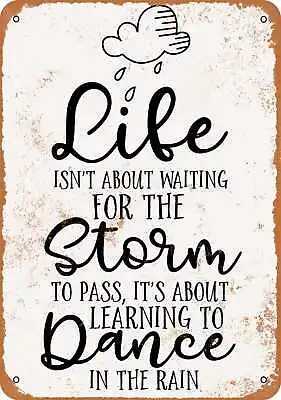 Metal Sign - Life Is About Learning To Dance In The Rain -- Vintage Look • £24.19