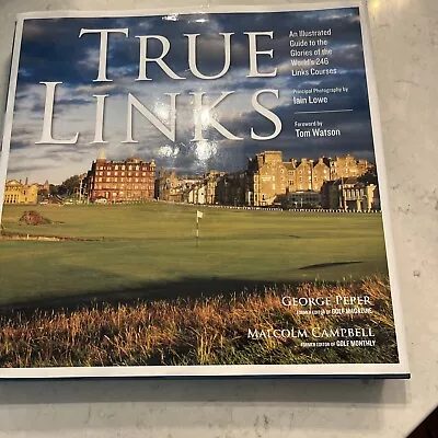 True Links Book By George Peper And Malcolm Campbell (2010 Hardcover) • $25.88