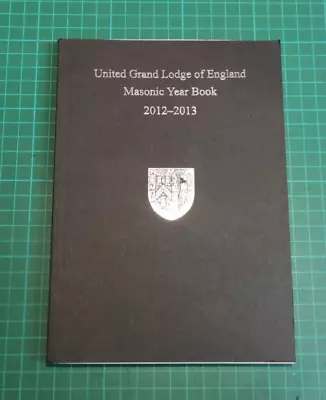 United Grand Lodge Of England - Masonic Year Book 2012-2013 • £0.99