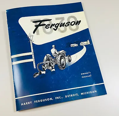 Ferguson To-30 Tractor Owners Operators Manual Book 1951 1952 1953 1954 Massey • $14.97