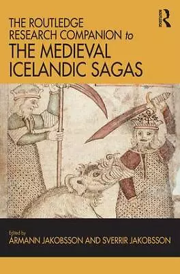 Routledge Research Companion To The Medieval Icelandic Sagas • £240