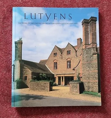 LUTYENS The Work Of The English Architect Sir Edwin Lutyens ( 1869-1944). PB • £19.50