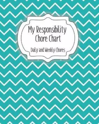 The Organized Momma My Responsibility Chore Chart (Paperback) • $13.56