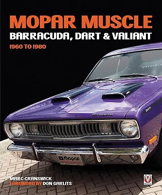 £13.99 • Buy MOPAR Muscle - Barracuda, Dart & Valiant 1960-1980 By Marc Cranswick New Book HB