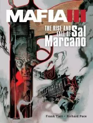 Mafia III: The Rise And Fall Of Sal Marcano - Hardcover - VERY GOOD • $5.21