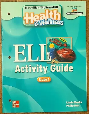 Macmillan Mcgraw-Hill Health & Wellness ELL Activity Guide Grade 4 • $7