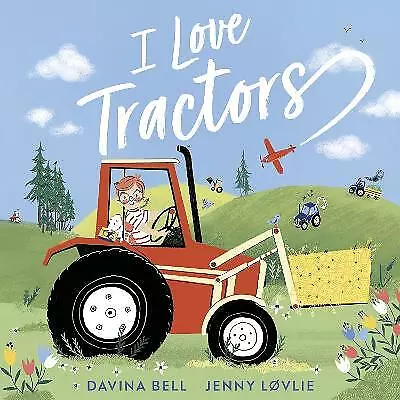 I Love Tractors! By Bell Davina Like New Used Free P&P In The UK • £10.47