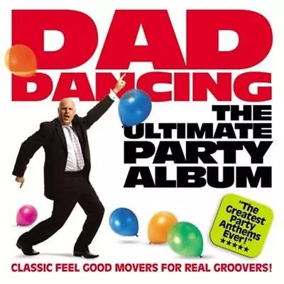 Dad Dancing: The Ultimate Party Album CD Various Artists (2006) • £2.15