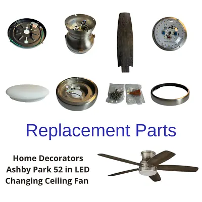 Home Decorators Ashby Park 52 In Indoor Ceiling Fan 1004065046 Replacement Parts • $11.99