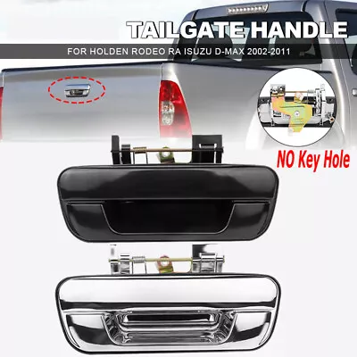 Tailgate Handle NO Key Hole For Holden Colorado RC RA For Isuzu D-MAX 2003-2012 • $24.58