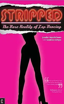 £8.74 • Buy Stripped: The Bare Reality Of Lap Dancing By Sandrine Leveque, Jennifer...
