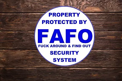 Property Protected FAFO Security Sign Metal Aluminum 11.5  ROUND Find Out System • $15.75