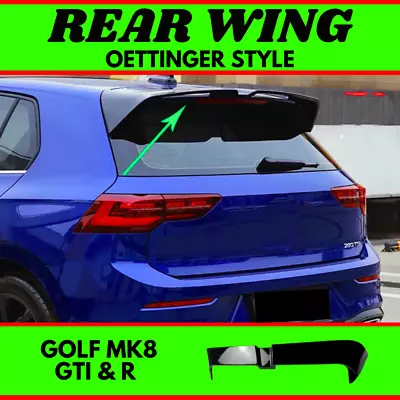 Gloss Black Rear Wing For VW MK8 Golf Hatch GTI & R Oettinger Volkswagen Spoiler • $189.99