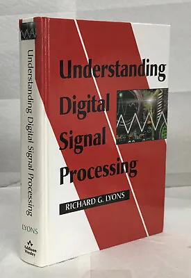 Understanding Digital Signal Processing R. Lyons. Addison Wesley 1st Ed 1997 LN • $39.95