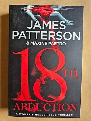 18th Abduction: (Women's Murder Club 18) By James Patterson (Paperback 2019) • $19