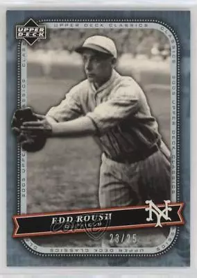 2005 Upper Deck Classics Rainbow /25 Edd Roush #30 HOF • $17.79