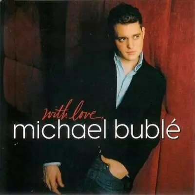 With Love Michael Buble - Audio CD By Michael Buble - VERY GOOD • $5.41