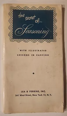 Vintage LEA & PERRINS The Secret Of Seasoning Lessons In Carving 1946 VG • $6.79