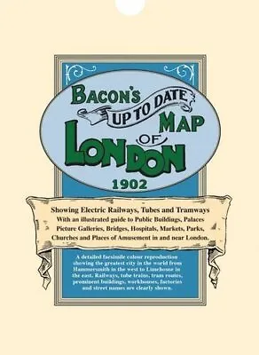 Bacon's Up-to-Date Map Of London 1902 By G W Bacon Mixed Media Product Book The • £5.99