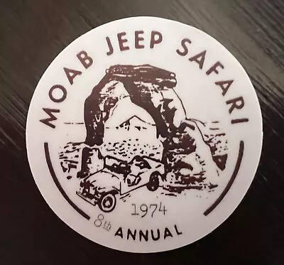 1974 MOAB JEEP SAFARI Participant Sticker 2”  * Reproduction* Easter Moab Utah • $3.99