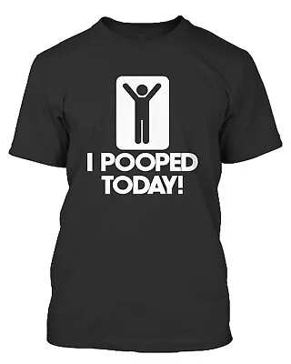   I Pooped Today  Funny Novelty Stick Figure T-Shirt  • $15