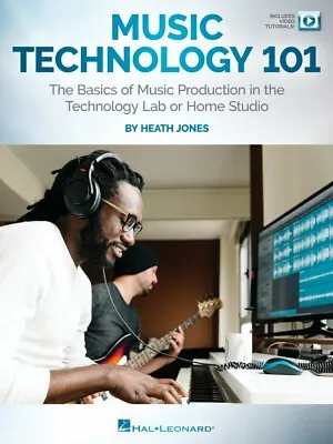 Music Technology 101 - The Basics Of Music Production Audio Recording 000355249 • $14.95