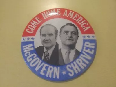 6  George McGovern Pin Back Campaign Button Sargent Shriver  Jugate Come Home • $9.99