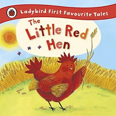 The Little Red Hen: Ladybird First Favourite Tales By Randall Ronne Book The • £8.99