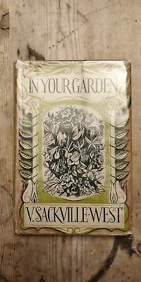 £150 • Buy IN YOUR GARDEN - Vita Sackville-West Hardback First Edition 1951 H/b With D/j