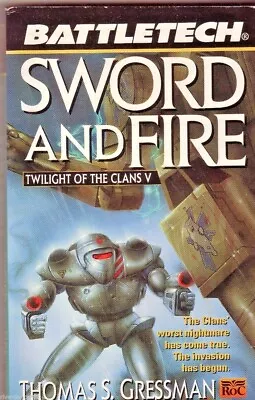 BATTLETECH SWORD AND FIRE (Twilight Clans #5) Thomas S. Gressman ~ 1st Ed 1998 • $19.95