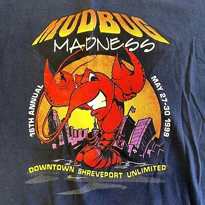 Vtg MUDBUG MADNESS Shreveport La 1998 MUDBUGGER Reliant Energy Crawfish T Shirt • $79.99