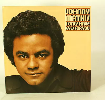 Johnny Mathis I Only Have Eyes For You  LP Vinyl Record Album • $2.95