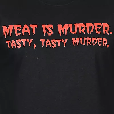 MEAT IS MURDER TASTY TASTY MURDER Funny Party Tee Vegetarian T-shirt Cooking BBQ • $12.95