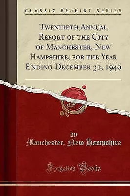 Twentieth Annual Report Of The City Of Manchester • £13.36